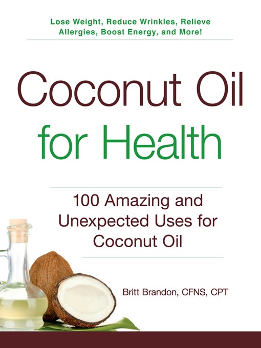 Title details for Coconut Oil for Health by Britt Brandon - Available